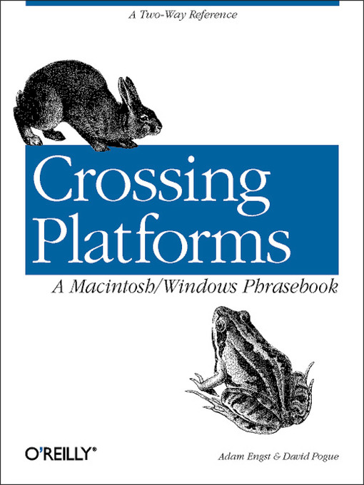 Title details for Crossing Platforms a Macintosh/Windows Phrasebook by Adam Engst - Available